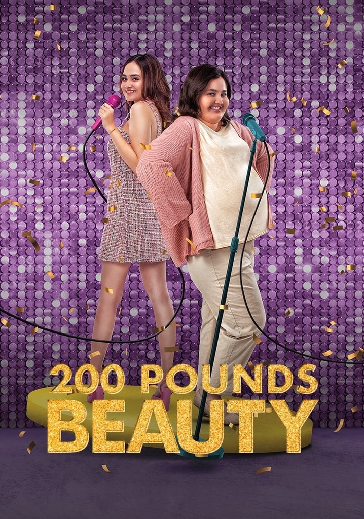 200 Pounds Beauty movie watch streaming online